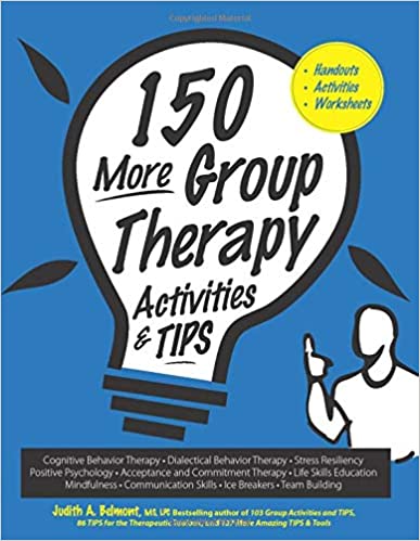 150 More Group Therapy Activities & TIPS - Orginal Pdf